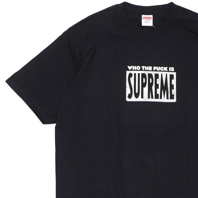 Supremeシュプリーム 新品 SUPREME Who The Fuck Tee Tシャツ BLACK ブラック 黒 メンズ