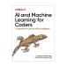    AI ץߥ AI and Machine Learning for Coders: A Programmer's Guide to Artificial Intelligence 1st Edition  