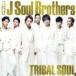 三代目J Soul Brothers CD+DVD　[TRIBAL SOUL]　11/12/7発売　オリコン加盟店　 通常盤