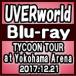 סUVERworld2Blu-ray/UVERworld TYCOON TOUR at Yokohama Arena 2017.12.2119/1/16ȯ䡡ꥳŹ