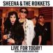 ̾ &å CD/LIVE FOR TODAY-SHEENA LAST RECORDING & UNISSUED TRACKS-20/2/14ȯ䡡ꥳŹ