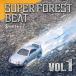 [ почтовая доставка выбор возможно ]Super Forest Beat VOL.1 [Silver Forest]