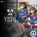 Until Then [PC/STEAM версия ]