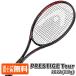  старый модель кроме того, снижение цены! head (HEAD) 2021|2022 PRESTIGE TOUR prestige Tour (315g) за границей стандартный товар бейсбол теннис ракетка 236111- черный NC