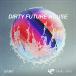 PRIME LOOPS DIRTY FUTURE HOUSE(饤Ǽ)(2ְǼ)