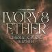 MONSTER SOUNDS Ivory & Ether- Cinematic Piano & Synth (���ԥ���)(���ͥޥƥ��å�)(����饤��Ǽ��)(2���ְ����Ǽ��)