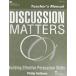 Discussion Matters: Building Effective Persuasion Skills{Teacher's Manual}