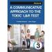 A COMMUNICATIVE APPROACH TO THE TOEICR L&amp;R TEST Book 3: Advanced
