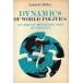 Dynamics of world politics : studies in the resolution of conflict