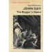 John Gay : The beggar's opera