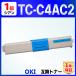 �ڸߴ��ʡ�TC-C4AC2 OKI�� �ߴ��ȥʡ������ȥ�å� ������ ���� COREFIDO C332dnw MC363dnw