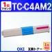 �ڸߴ��ʡ�TC-C4AM2 OKI�� �ߴ��ȥʡ������ȥ�å� �ޥ��� ���� COREFIDO C332dnw MC363dnw