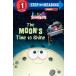 The Moon's Time to Shine (StoryBots) (Step into Reading)
