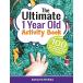 The Ultimate 1 Year Old Activity Book: 100 Fun Developmental and Sensory
