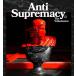 ANTI SUPREMACY BY ABELL OCTOVAN (THE VEHEMENCE)