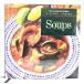 Soups (Williams-Sonoma Kitchen Library) / Time Life Inc.