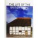 THE LIFE OF THE BRITISH HOME:AN ARCHITECTUAL HISTORY/EDWARD DENISON &amp; GUANG YU REN/A John Willy &amp; Sons