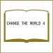 ( предварительный заказ )CHANGE THE WORLD 4