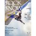 【対象日は条件達成で最大+4%】ROCK & SNOW 102(winter issue dec.2023)【付与条件詳細はTOPバナー】