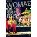 WOMAD Yokohama история из исчезнувший японский большой * фестиваль сырой . остался [SUKIYAKI MEETS THE WORLD]/ палец рисовое поле документ Хара 