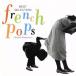  French * поп-музыка * лучший * selection /( сборник )