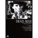  dead man специальный * выпуск / Jim *ja-mshu( постановка ), Johnny *tep, Gary 