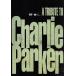  Tribute *tu* Charlie * Parker /( сборник ), Stan *getsu(ts),tiji-* галет Spee (tp),