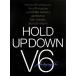 HOLD UP DOWN V6 photographs/V6,������