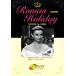 ROMAN HOLIDAY DVD...[ Rome. выходной ]/ Watanabe ..( сборник человек ), скала мыс свет .( сборник человек ),. глициния ...( сборник 