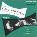  in Toro te.-sing* The * Elmo * Hope * Trio / Elmo * Hope * Trio,pa-si-*hi-s(b), Filly * Joe * Jones (ds), L 