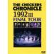 THE CHECKERS CHRONICLE 1992 III FINAL TOUR/�����å�����
