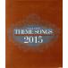 THEME SONGS 2015 Takarazuka .. тематическая песня сборник (Blu-ray Disc)/ Takarazuka ...