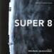 SUPER 8/ѡ ꥸʥ롦ɥȥå/ޥ롦å()