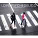 Complete Singles 2000-2019/LOVE PSYCHEDELICO