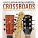 [ импорт версия ]CROSSROADS ERIC CLAPTON GUITAR FESTIVAL(Blu-ray Disc)/ Eric *klap тонн 