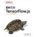  впервые. TensorFlow.js JavaScript... механизм учеба /Gant Laborde( автор ),.......( перевод человек )