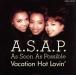 Vacation Hot Lovin*/A.S.A.P.