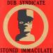  Stone do*imakyu Ray to(STONED IMMACULATE)/ Dub *sinjike-to
