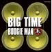  большой время /BOOGIE MAN