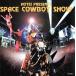 SPACE COWBOY SHOW/��������