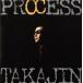 Process/ Yashiki Takajin 