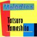 MELODIES/ Yamashita Tatsuro 
