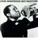 BEST SELECTION/ Louis * Armstrong 