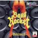 BASS ROCKET VOL.3/(˥Х)