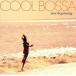 COOL BOSSA-new beginning/( сборник )
