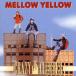 CRAZY CLIMBER/MELLOW YELLOW