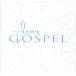 Love Gospel/(˥Х)