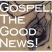 Gospel,The Good News!/( сборник )