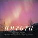 [ Aurora ] I so тоник * звук /( исцеление )