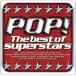 POP! The Best of Superstars/( сборник ),avuliru*la vi -n, задний Street * boys, желтохвост 